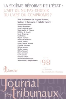 La sixième réforme de l'Etat : l'art de ne pas choisir ou l'art du compromis ?