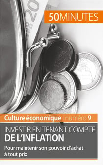 Investir en tenant compte de l'inflation : pour maintenir son pouvoir d'achat à tout prix