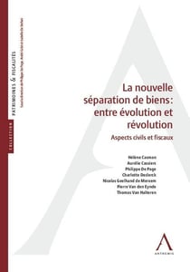 LA NOUVELLE SEPARATION DE BIENS : ENTRE EVOLUTION ET REVOLUTION
