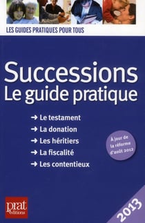 Successions le guide pratique 2013