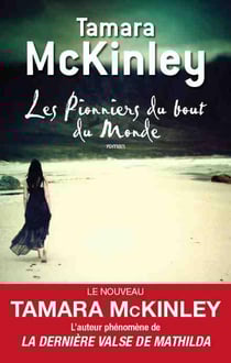 Les pionniers du bout du monde