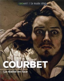 Courbet : la réalité en face