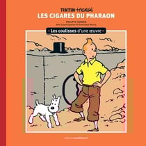 Les coulisses d'une oeuvre Tome 4 : Les cigares du pharaon