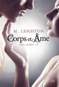 Face cachée Tome 3 : corps et âme