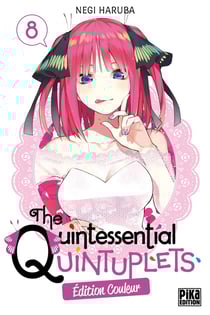 The Quintessential Quintuplets Tome 8