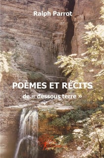Poèmes et récits de dessous terre