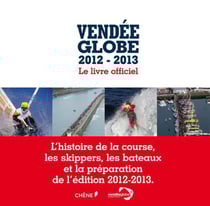 Vendée globe - le livre officiel (édition 2012/2013)