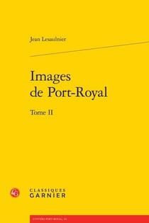 Images de Port-Royal Tome 2