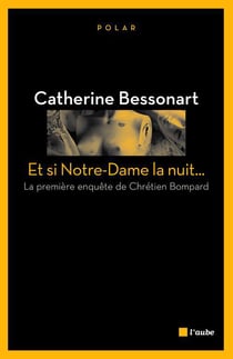 Et si notre-dame la nuit...