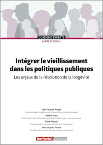 Intégrer le vieillissement dans les politiques publiques : Les enjeux de la révolution de la longévité (2e édition)