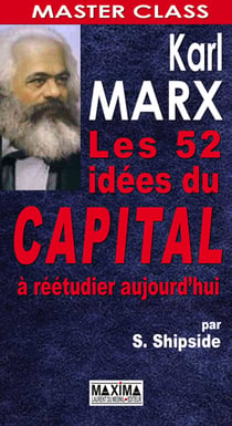 Karl marx - les 52 idées du capital à réétudier aujourd'hui