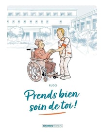 Prends bien soin de toi - tome 01