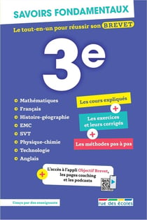 Savoirs fondamentaux : Toutes les matières : 3e - Le tout-en-un pour réussir son brevet