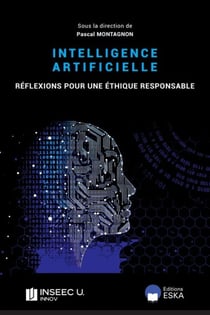 L'INTELLIGENCE ARTIFICIELLE : REFLEXION POUR UNE ETHIQUE RESPONSABLE
