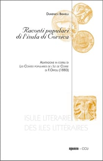 Raconti pupulari di l'isula di corsica : adattazione in corsu di les contes populaires de l'île de corse di f. Ortou (1883)