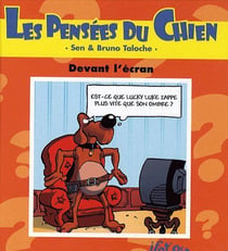 Les pensées du chien Tome 3 - devant l'écran