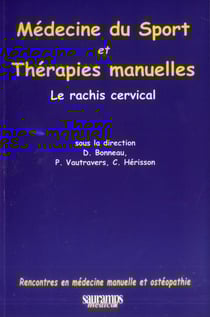 Médecine du sport et thérapies manuelles - le rachis cervical