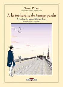 À la recherche du temps perdu Tome 2 : à l'ombre des jeunes filles en fleurs Tome 1
