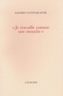 "je travaille comme une mouche"