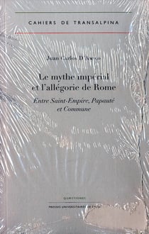 Le Mythe impérial et l'allégorie de Rome : Entre Saint-Empire, Papauté et Commune