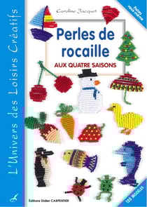 Perles de rocaille aux quatre saisons t.5