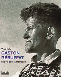 Gaston rebuffat - une vie pour la montagne - illustrations, noir et blanc