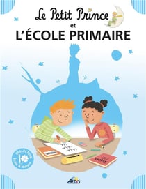 Le petit prince et l'ecole primaire