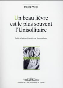 Un beau lièvre est le plus souvent l'unisollitaire