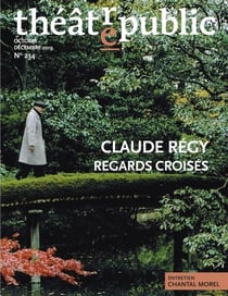 Théâtre Public n.234 : octobre-décembre 2019 - Claude Régy, regards croisés