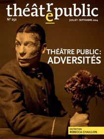 Théâtre Public n.252 : Théâtre public : Adversités