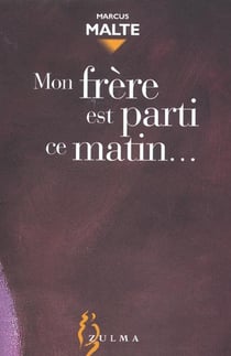 Mon frere est parti ce matin