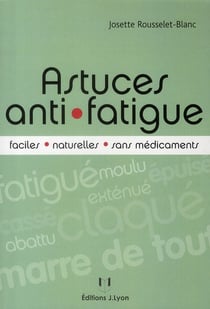 Astuces anti-fatigue - faciles, naturelles, sans médicaments