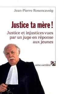 Justice ta mere