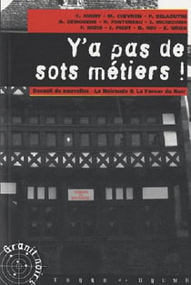 Y'a pas de sots métiers !
