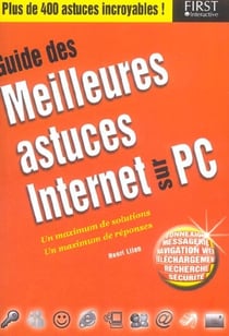 Guide des meilleures astuces internet sur pc