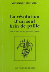 La revolution d'un seul brin de paille