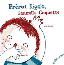 Freot Rigolo Soeurette Coquette