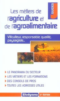 Les métiers de l'agriculture et de l'agroalimentaire (2e édition)