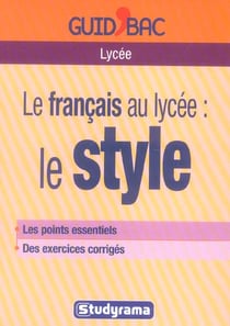Le français au lycée : Le style