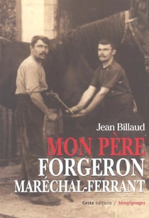 Mon pere forgeron marechal-ferrant