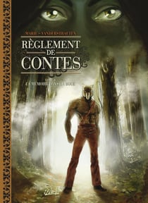 Règlements de contes Tome 4 - la mémoire dans la boue