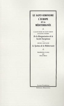 Le saint-simonisme, l'Europe et la méditerranée