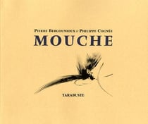 Mouche - pierre bergounioux / philippe cognee