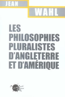 Les philosophies pluralistes d'angleterre et d'amerique