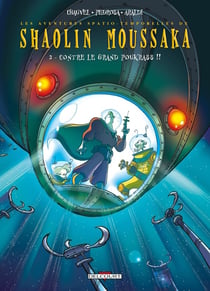 Shaolin moussaka Tome 2 - contre le grand poukrass