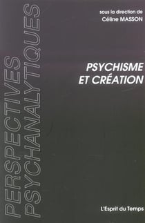Psychisme et création