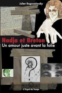 Nadja: Juste Avant La Folie