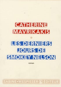 Les derniers jours de Smokey Nelson