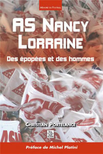 As nancy, lorraine - des épopées et des hommes