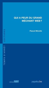 Qui a peur du grand méchant web ?